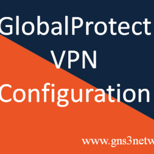 how-to-configure-globalprotect-vpn-on-palo-alto