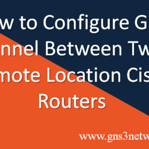 how-to-create-gre-tunnel-between-cisco-routers