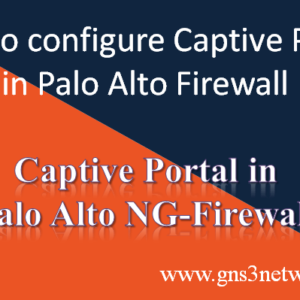 how-to-configure-captive-portal-in-palo-alto-firewall