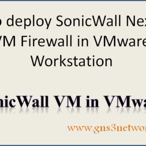 how-to-deploy-sonicwall-firewall-in-vmware