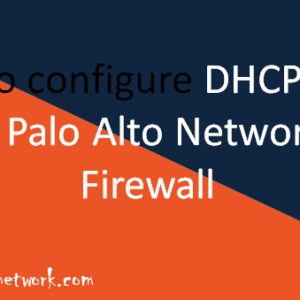 how-to-configure-dhcp-relay-on-paloalto-firewall
